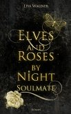 Elves and Roses by Night: Soulmate (eBook, ePUB)