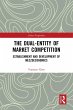 The Dual-Entity of Market Competition... - Bild 1