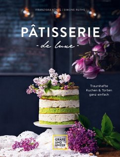 Pâtisserie de luxe (eBook, ePUB) - Ruths, Simone; König, Franziska
