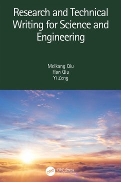 Research and Technical Writing for Science and Engineering (eBook, PDF) - Qiu, Meikang; Qiu, Han; Zeng, Yi