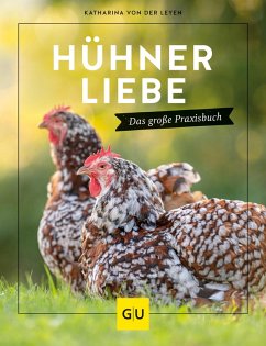 Hühnerliebe (eBook, ePUB) - Leyen, Katharina von der