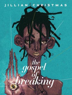 The Gospel of Breaking (eBook, ePUB) - Christmas, Jillian