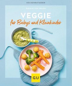 Veggie für Babys und Kleinkinder (eBook, ePUB) - Cramm, Dagmar Von