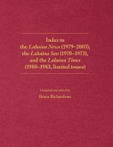 Index to the Lahaina News (1979-2003), the Lahaina Sun (1970-1973), and the Lahaina Times (1980-1983, limited issues)