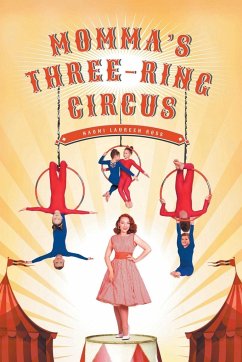 Momma's Three-Ring Circus - Ross, Naomi Laureen