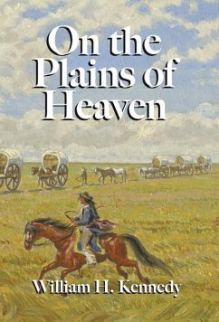On the Plains of Heaven - Kennedy, William H