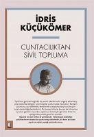 Cuntaciliktan Sivil Topluma - Kücükömer, Idris