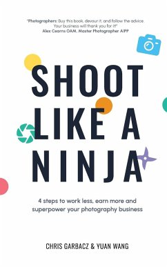 Shoot Like a Ninja - Garbacz, Chris; Wang, Yuan