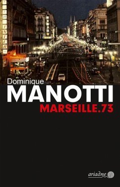 Marseille.73 - Manotti, Dominique