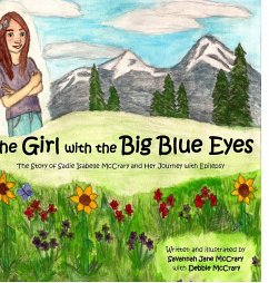 The Girl with the Big Blue Eyes - McCrary, Savannah Jane; McCrary, Debbie