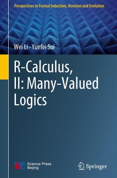 R-Calculus, II: Many-Valued Logics - Li, Wei;Sui, Yuefei