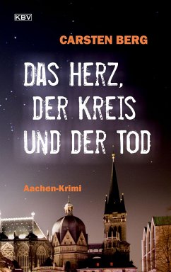 Das Herz, der Kreis und der Tod - Berg, Carsten