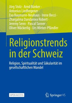 Religionstrends in der Schweiz - Stolz, Jörg;Bünker, Arnd;Liedhegener, Antonius