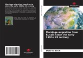 Marriage migration from Russia since the early 1990s ¿¿ century