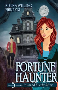 Fortune Haunter - Welling, Regina; Lynn, Erin