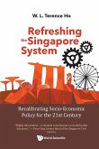 REFRESHING THE SINGAPORE SYSTEM