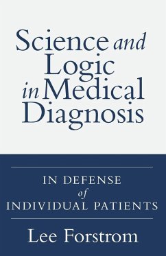 Science and Logic in Medical Diagnosis - Forstrom, Lee A