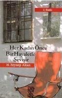 Her Kadin Önce Bir Hayaletle Sevisi - Zeynep Altan, H.