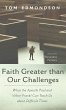 Faith Greater than Our Challenges - Bild 1