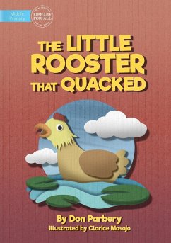 The Little Rooster That Quacked - Parbery, Don