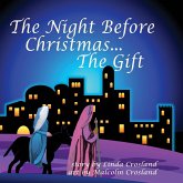 The Night Before Christmas... the Gift The Night Before Christmas... the Gift