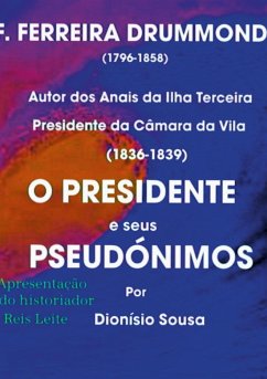 O Presidente e seus Pseudónimos - Sousa, Dionisio