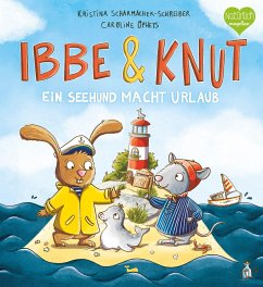 Ein Seehund macht Urlaub / Ibbe & Knut Bd.2 - Scharmacher-Schreiber, Kristina