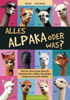 Alles Alpaka - oder was? - Sbosny-Wollmann, Martin;Wollmann, Sabine