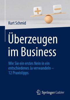 Überzeugen im Business - Schmid, Kurt