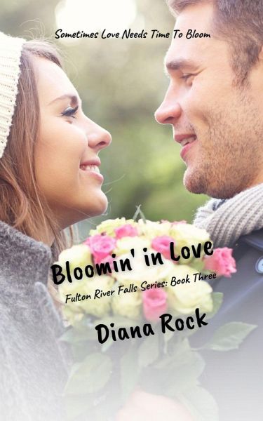 Bloomin' In Love (Fulton River Falls, #3) (eBook, ePUB)