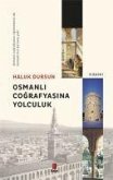 Osmanli Cografyasina Yolculuk