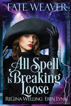 All Spell is Breaking Loose (Large Print) - Welling, Regina; Lynn, Erin