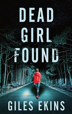 Dead Girl Found - Ekins, Giles