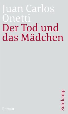 Der Tod und das Mädchen - Onetti, Juan C.