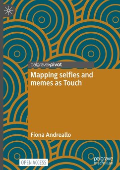 Mapping selfies and memes as Touch - Andreallo, Fiona