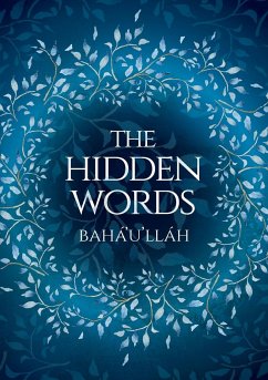 The Hidden Words - Baha'u'llah (Illustrated Bahai Prayer Book) - Bahá'u'lláh