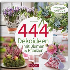 444 Dekoideen mit Blumen & Pflanzen - Team BLOOM's