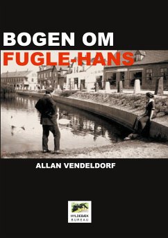 Bogen om Fugle-Hans - Vendeldorf, Allan