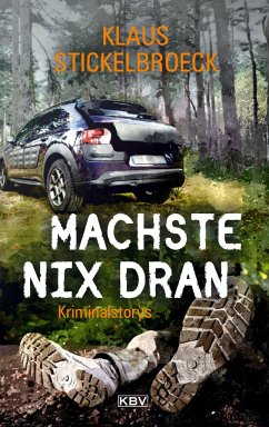 Machste nix dran - Stickelbroeck, Klaus