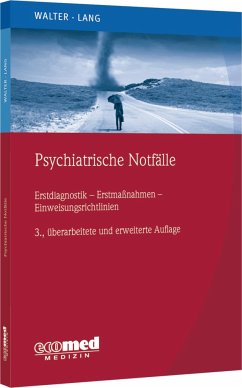 Psychiatrische Notfälle - Walter, Marc;Lang, Undine