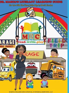 Dr. Marta's Literacy Learning Guide For Use With The Three Little Rigs by David Gordon - Collier, Marta D.