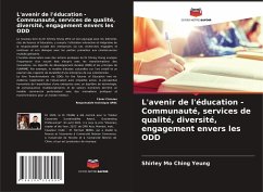 L'avenir de l'éducation - Communauté, services de qualité, diversité, engagement envers les ODD - Yeung, Shirley Mo Ching