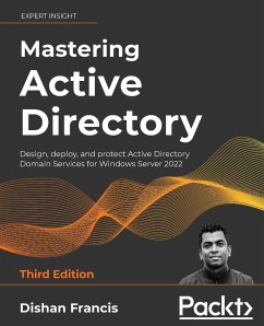 Mastering Active Directory - Third Edition - Francis, Dishan