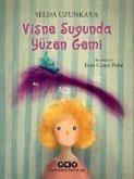 Visne Suyunda Yüzen Gemi