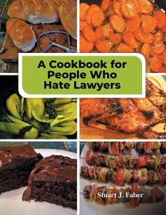 A Cookbook for People Who Hate Lawyers - Faber, Stuart