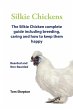 Silkie Chickens A Complete Guide To... - Bild 1