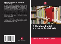 A Biblioteca Digital: criação e administração - Lumingu Thamba, François Xavier