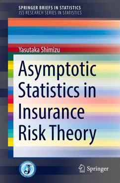 Asymptotic Statistics in Insurance Risk Theory - Shimizu, Yasutaka