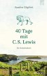 40 Tage mit C. S. Lewis - Bild 1