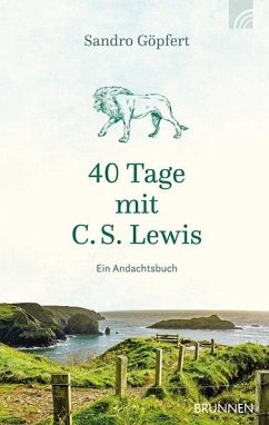 40 Tage mit C. S. Lewis - Göpfert, Sandro